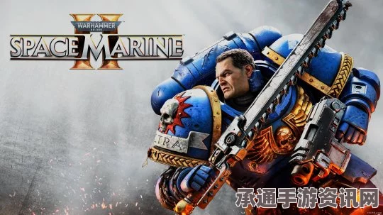 战锤40K星际战士2，公司出品及游戏技巧深度解析