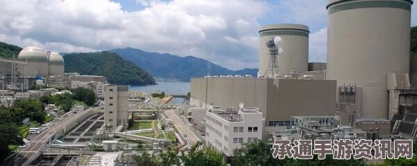日本高滨核电站四号机组重启，操作技巧与方法深度解析