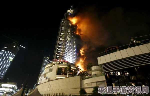 迪拜最高楼附近酒店火灾，安全应对与应急处理技巧