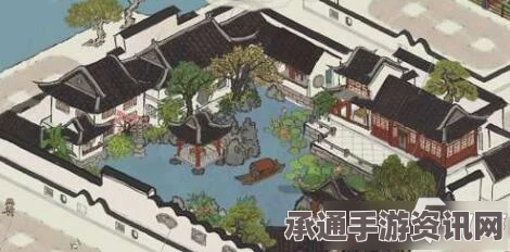 江南百景图，知府宅邸玩法详解及攻略技巧探索